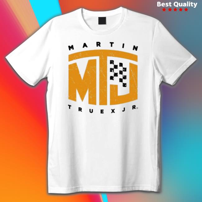 Official Martin Mtj Truex Jr Shirts
