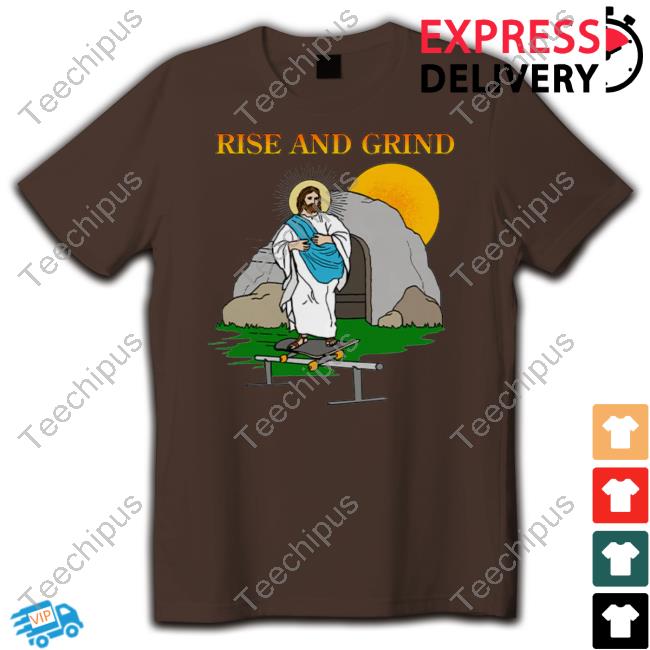 Shitheadsteve Store Rise And Grind Shirt Rise And Grind Hooded Sweatshirt