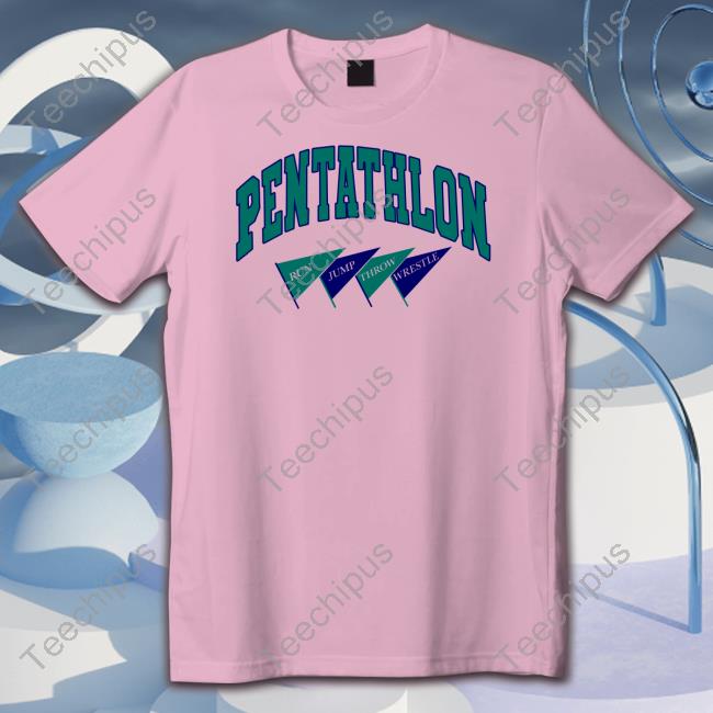 Pentathlon Run Jump Throw Wrestle T Shirt Kyle Merber