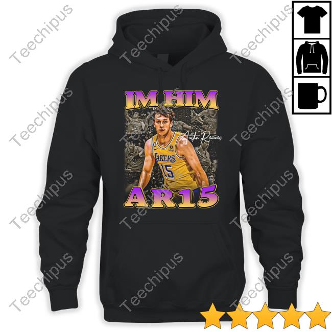 Austin Reaves Im Him Ar15 Shirts