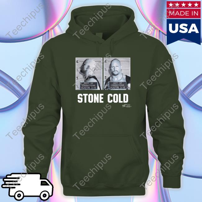 Dept Of Corrections Austin 3:16 Stone Cold T Shirt Stone Cold Dept. Of Corrections Mugshot Hoodie