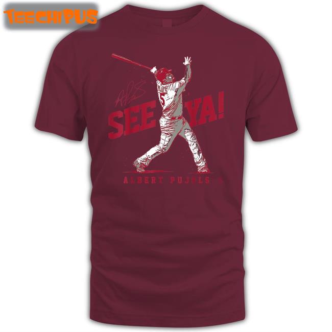 St Louis Cardinals Albert Pujols See Ya T Shirt