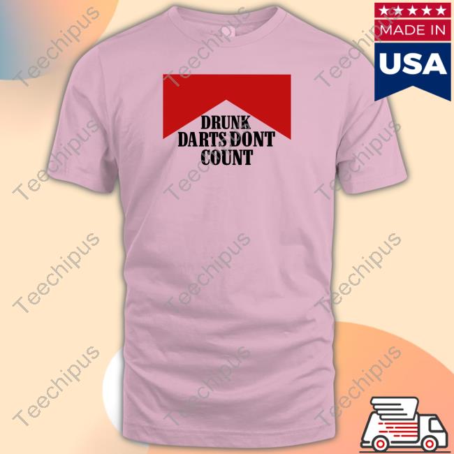 Outtapocketapparel Store Drunk Darts Dont Count Funny Shirt