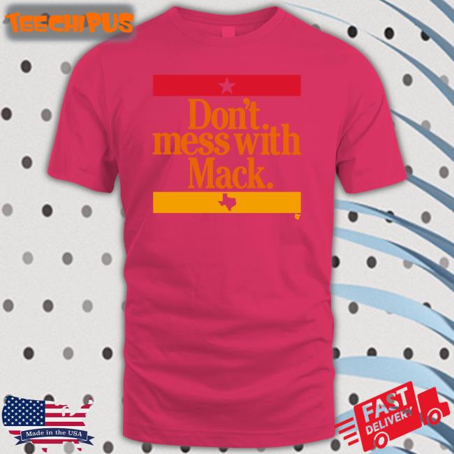 Breakingt Don't Mess With Mack Tee