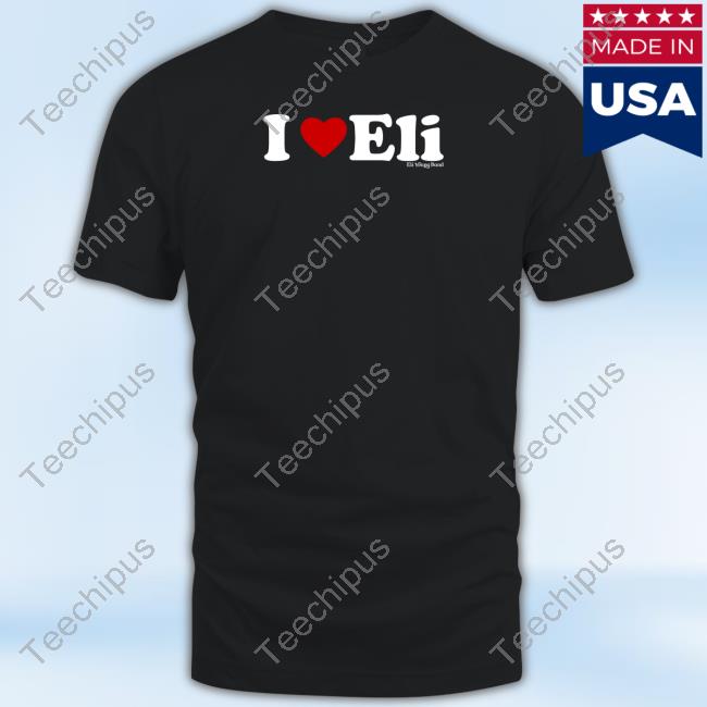 I Love Eli Shirt