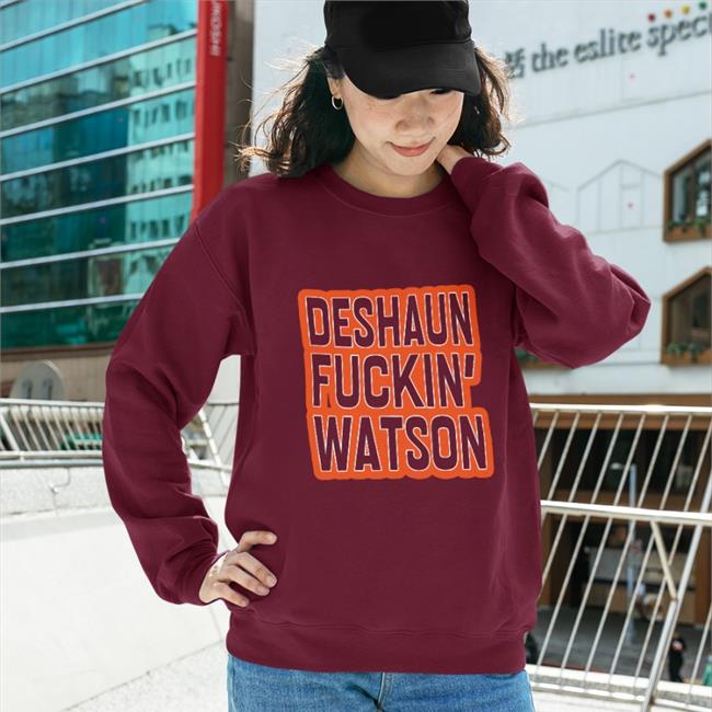 Deshaun Fucking Watson Shirt