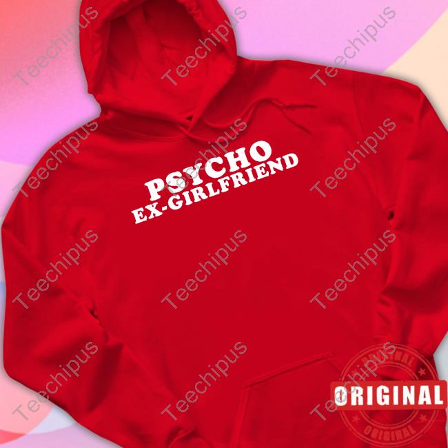 Spycho Ex-Girlfriend Tee Spycho Ex-Girlfriend Tee Shirt Moximimi Merch