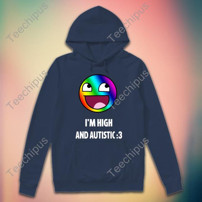 Breaking Bad Irony I'm High And Autistic Shirt