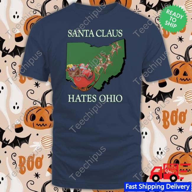 Shitheadsteve Store Santa Claus Hates Ohio T Shirt Trashcanpaul