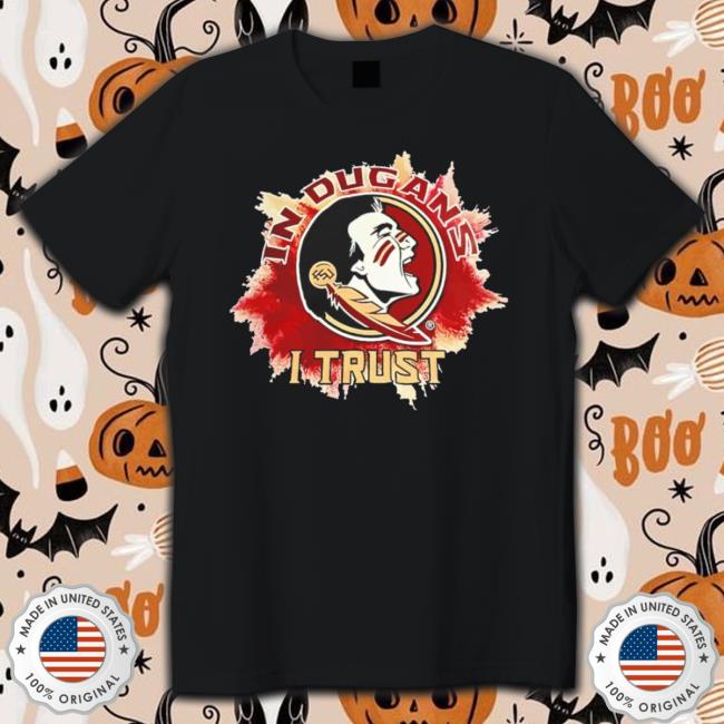 In Dugans I trust Tee Shirt