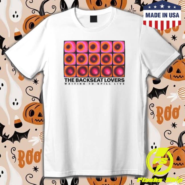 Original The Backseat Lovers Waiting To Spill Live Tour Long Sleeve Shirt