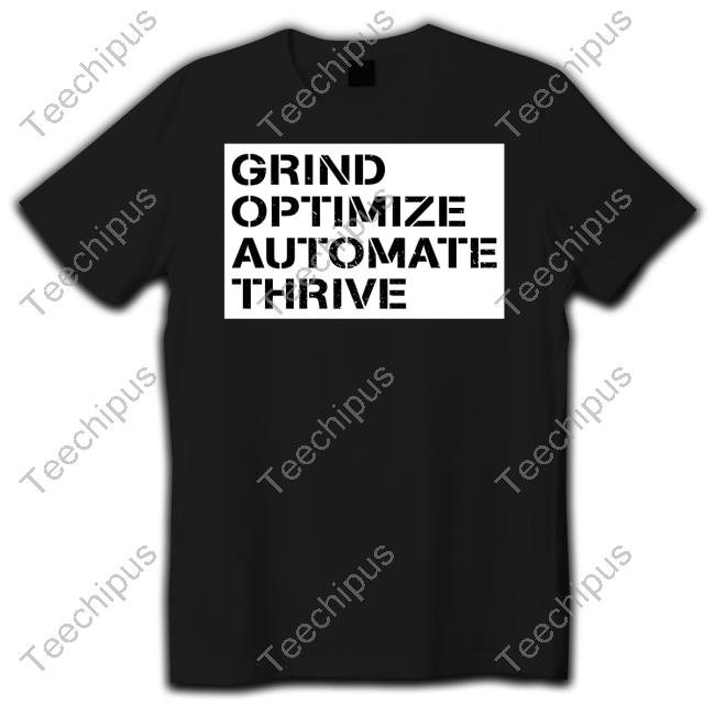 Onian Grind Optimize Automate Thrive Tee