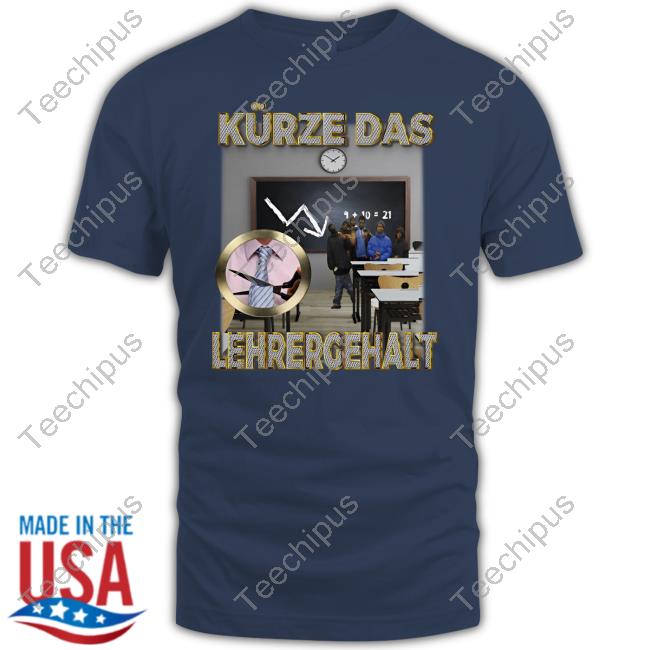 Letztes Hemd Kürze Das Lehrergehalt Design Tee Shirt