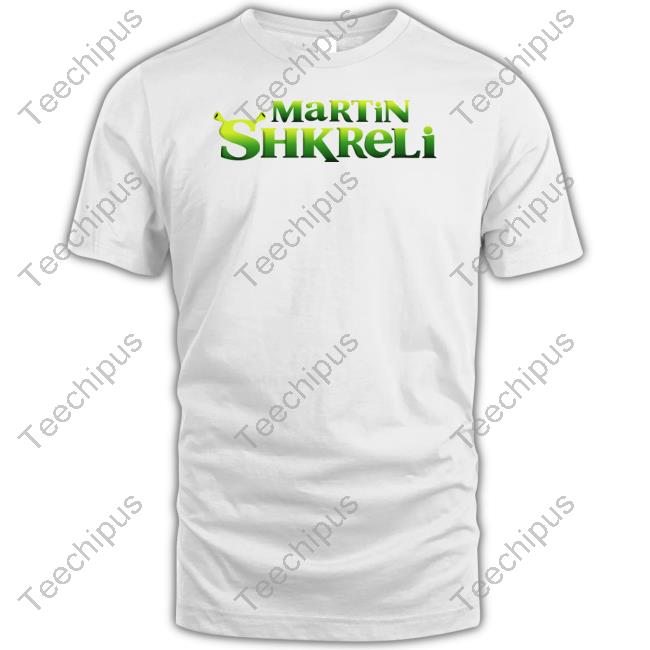Supersecretshirts Martin Shkreli Shrek Unisex T Shirt Shirts That Go Hard