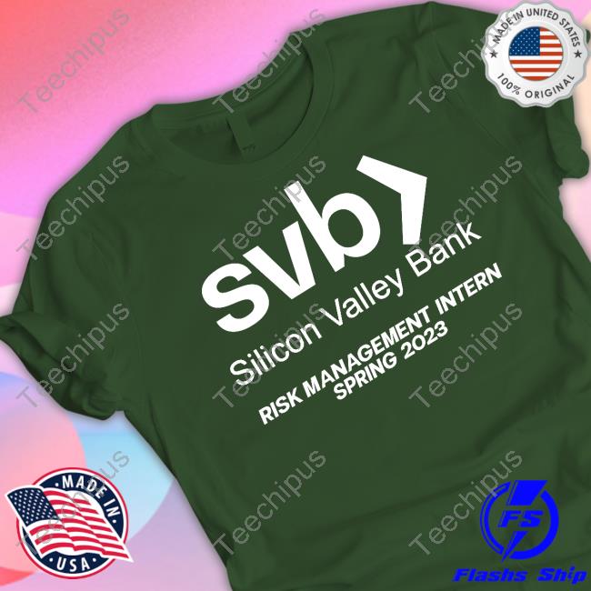 Silicon Valley Bank Risk Management Internship 2023 Funny T Shirt