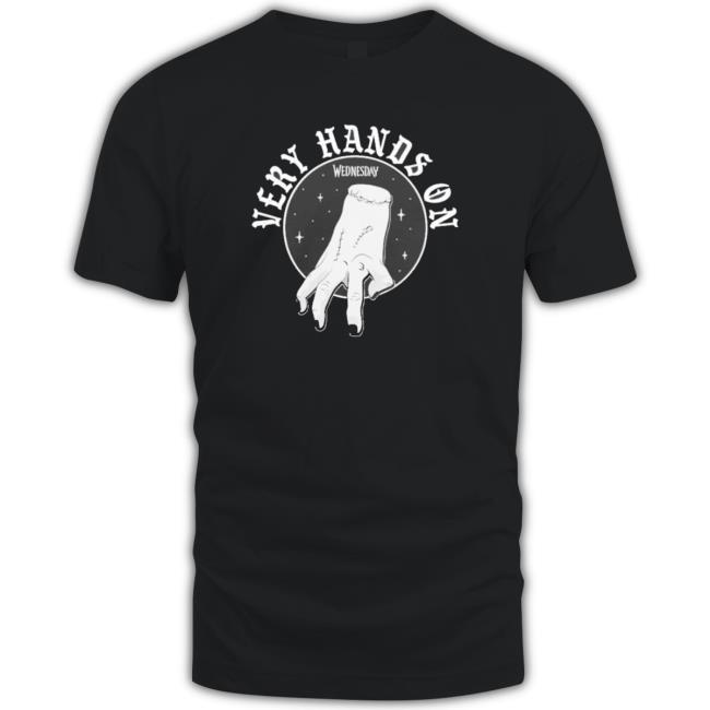 Official Wednesday The Thing Very Hands On Shirts Official Wednesday The Thing Very Hands On Hooded Sweatshirt
