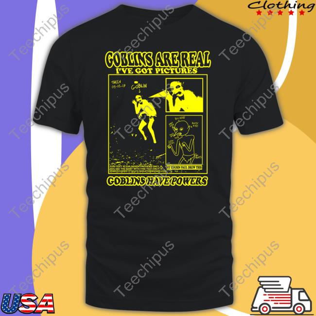 Goblins Are Real I've Got Pictures Goblins Have Powers Official Shirt Rory Blank, Prize Winning Show Pig