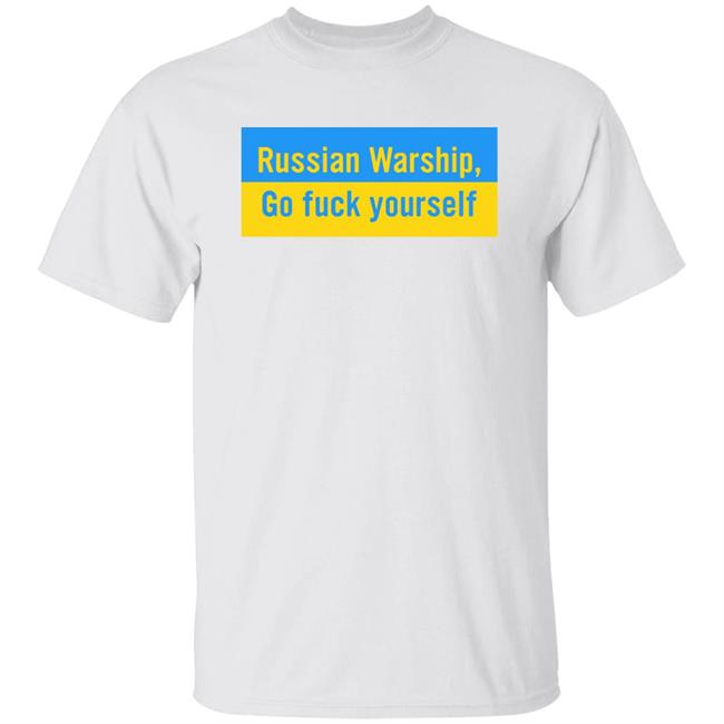Russian Warship Go Fuck Yourself Shirt Kate Hoit