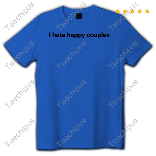 I Hate Happy Couples Tee