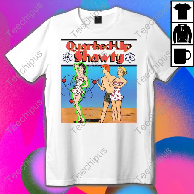 Quirked-Up Shawty T Shirt
