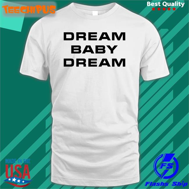Bunny Dream Baby Dream Shirts