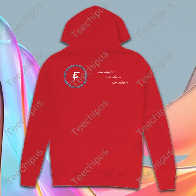 Follow God Hoodie Follow God Tee