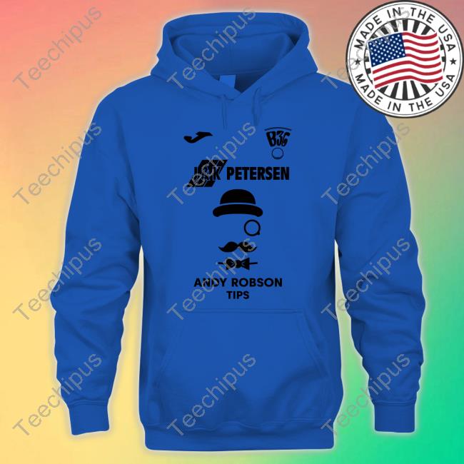 B36 J And K Petersen Andy Robson Tips Hoodie