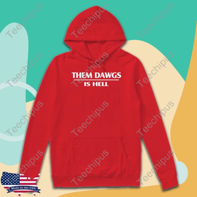 Stetson Bennett Wearing Them Dawgs Is Hell Long Sleeve T Shirt Georgia Football