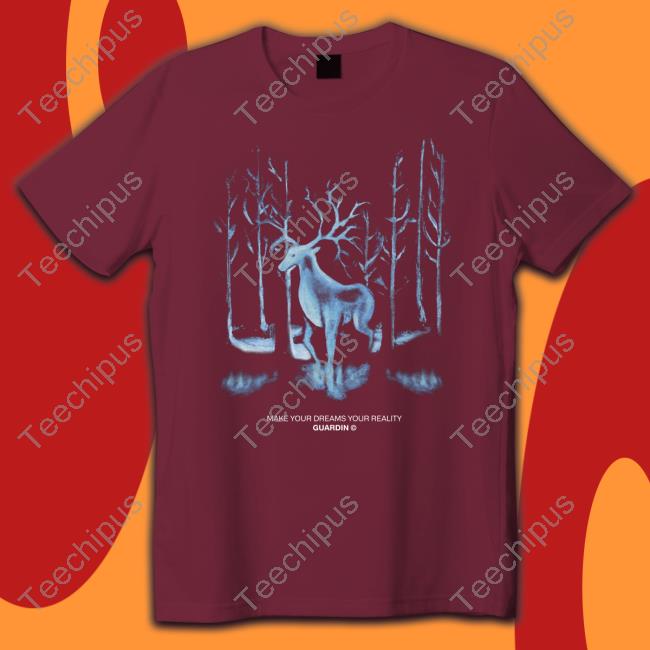 Guardin Make Your Dreams Your Reality Tee Shirt