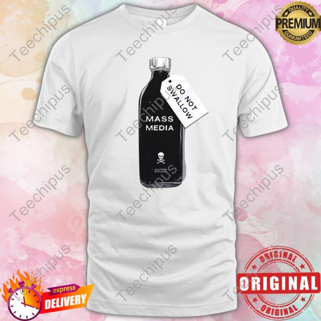 Archillect Do Not Swallow Mass Media New Shirt