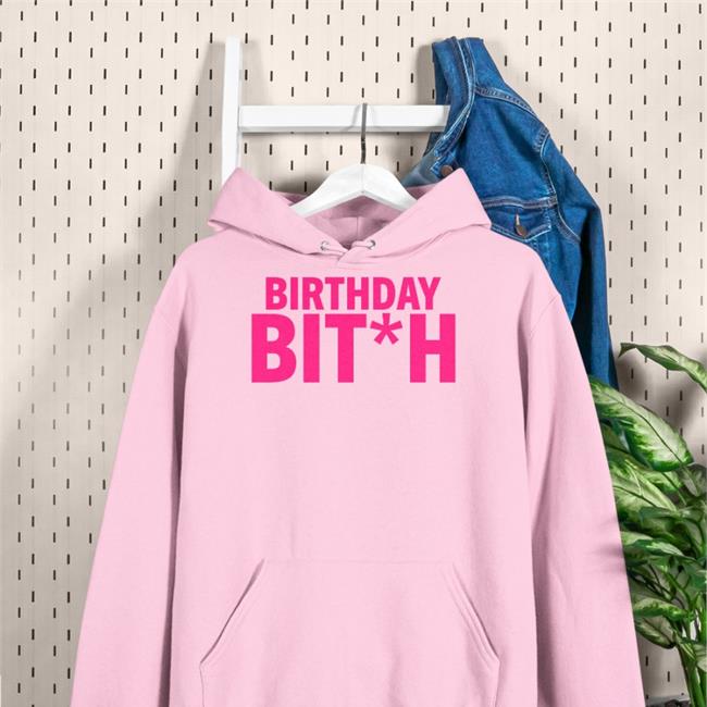 Birthday Bitch If I'm Drunk Find Diamond Hoodie
