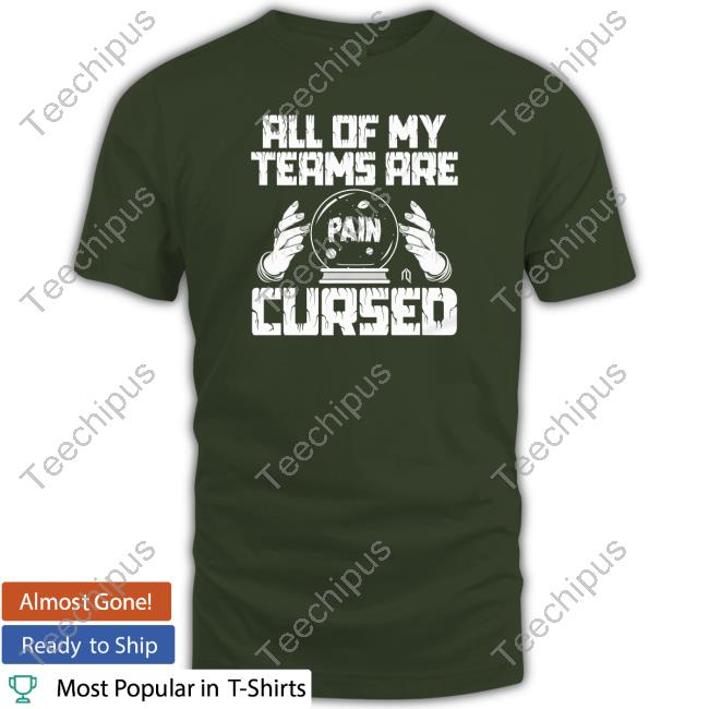 Athlete Logos Store All Of My Teams Are Cursed Sweatshirt Athletelogos All Of My Teams Are Cursed Shirts