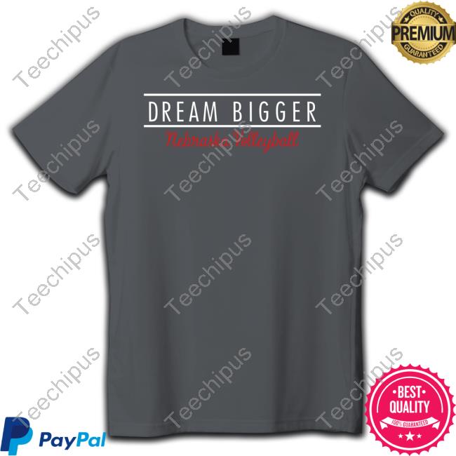Dream Bigger Nebraska Long Sleeve Tee