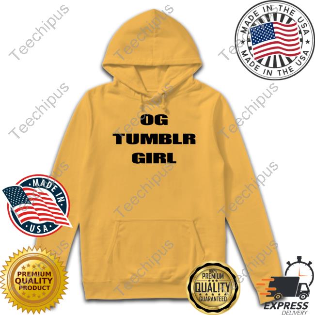 Og Tumblr Girl Hooded Sweatshirt