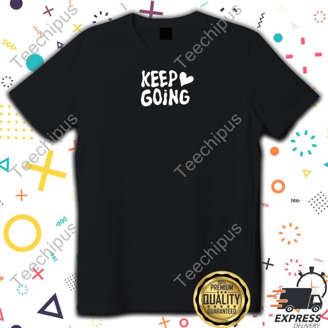Critrolecloset Keep Going It Will All Be Alright Sweatshirt
