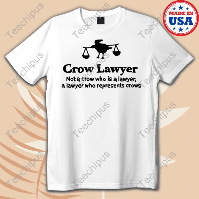 Zoebread Merch Crow Lawyer Not A Crow Who Is A Lawyer Shirts