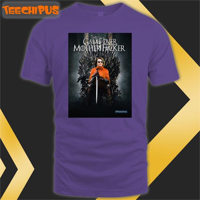 Game Over Mother Fucker Long Sleeve T Shirt Game Over Mother Fucker Shirt