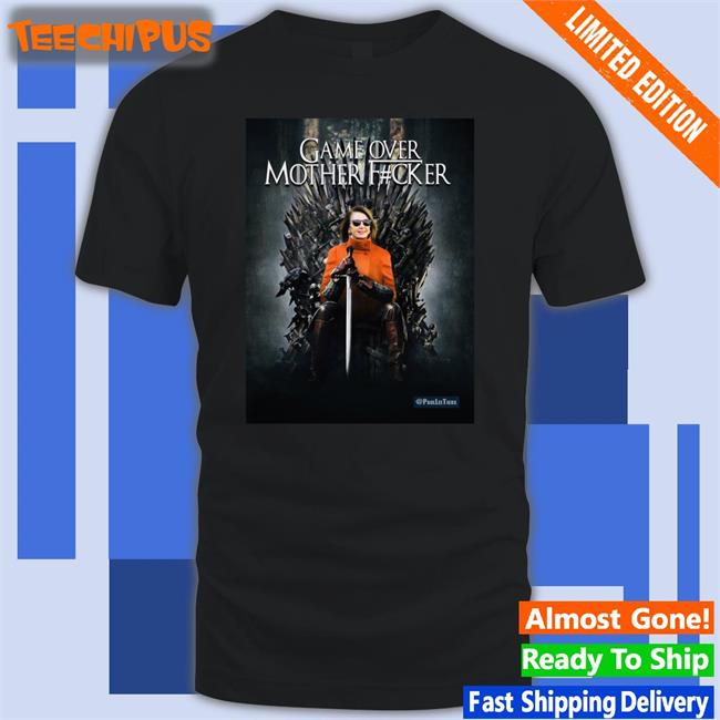 Game Over Mother Fucker Shirt