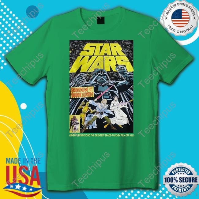 Star Wars Shadow Of A Dark Lord Adventures Beyond The Greatest Space-Fantasy Film Of All T-Shirt
