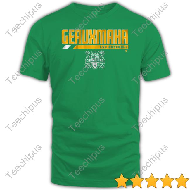 Breakingt Store Lsu Baseball Geauxmaha Shirt