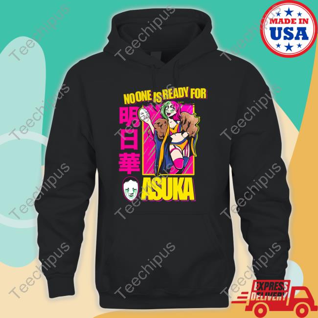 Wwe Shop No One Is Ready For Asuka T Shirts Beckylynchwwe