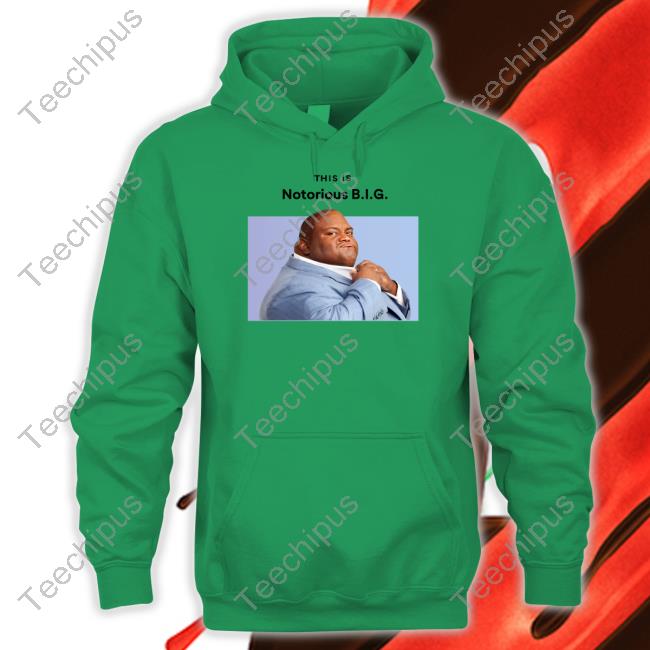 This Is Notorious Big Hoodie This Is Notorious Big Tee Shirt Mr. Goofy Ahh