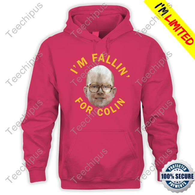Sdcc Unofficial Blog I'm Fallin For Colin Shirt I'm Fallin For Colin New Shirt