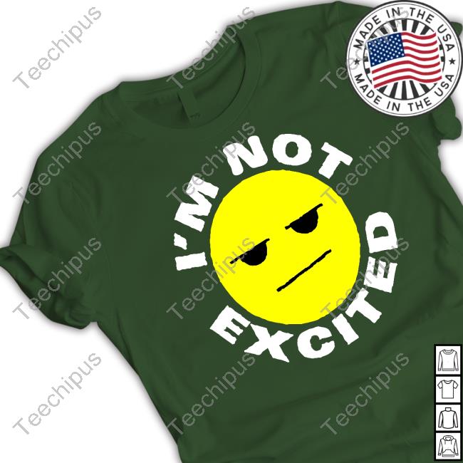 I'm Not Excited Shirt Queen Villain Im Not Excited Shirt Lom Clothing Store