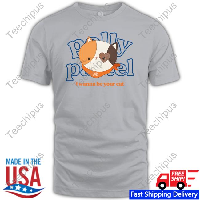 Polly Pastel I Wanna Be Your Cat Funny T Shirt Lucyisland Store