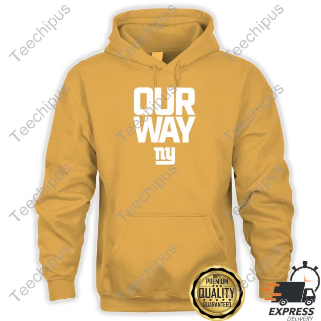 New York Giant Our Way Ny Shirt Jordan Raanan