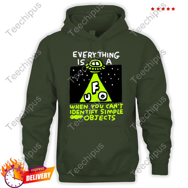 Zoe Bread Everything Is A Ufo When You Can't Identify Simple Objects Shirt