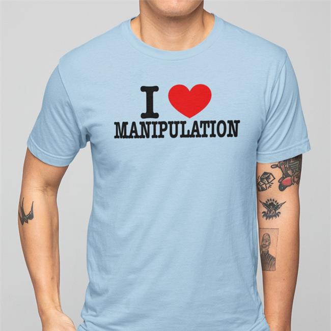 Braydennss I Love Manipulation Shirts