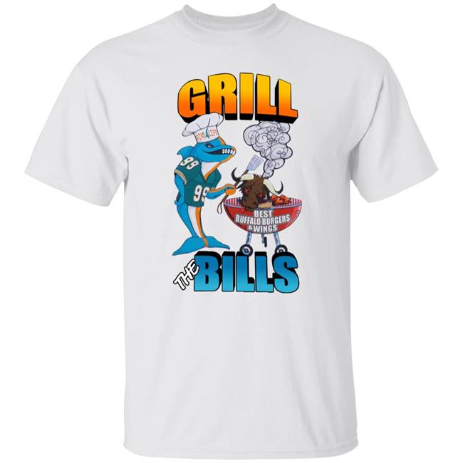 Grill The Bills Shirt Miami Dolphins Buffalo Bills Fins 4 Life Store