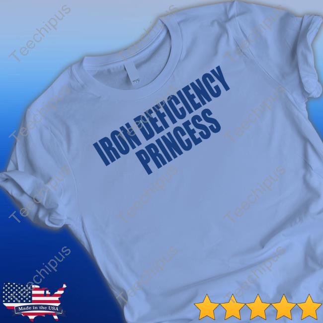 Official Iron Deficiency Princess Shirt